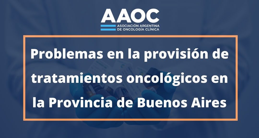 Problemas en la provisión de tratamientos oncológicos en la Provincia de Buenos Aires