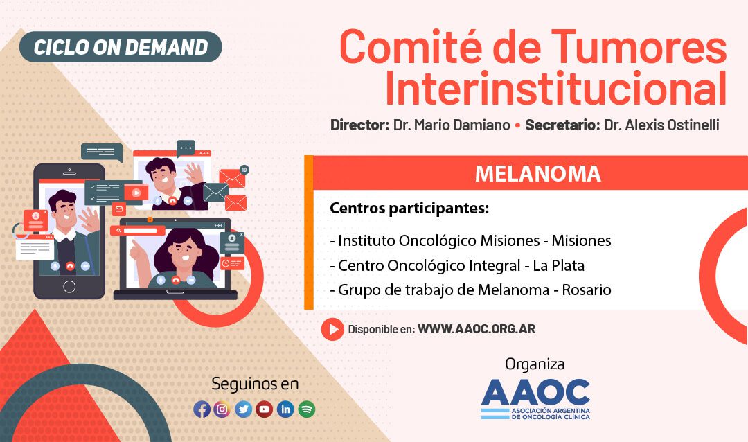 Comite de Tumores Interinstitucional: Melanoma