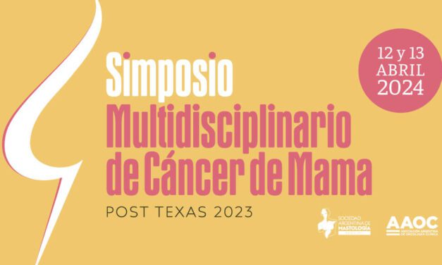 Post Texas 2023 – Cáncer de Mama (12 y 13 de abril de 2024)